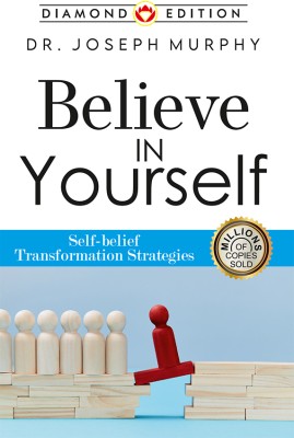 Believe in Yourself(English, Hardcover, Murray Joseph)