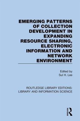 Emerging Patterns of Collection Development in Expanding Resource Sharing, Electronic Information and Network Environment(English, Hardcover, unknown)