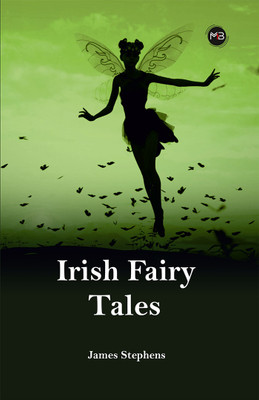 Irish Fairy Tales(Paperback, James Stephens)
