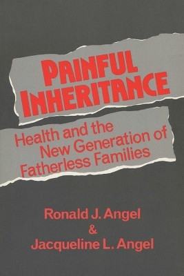 Painful Inheritance(English, Paperback, Angel Ronald J.)