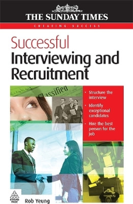 Successful Interviewing and Recruitment(English, Paperback, Yeung Rob)