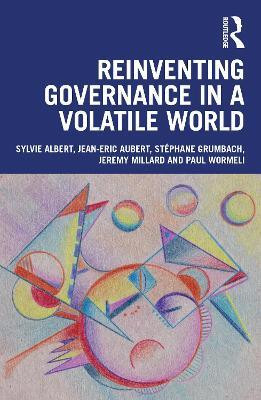 Reinventing Governance in a Volatile World(English, Paperback, Albert Sylvie)