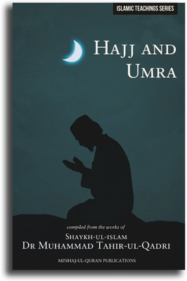 Teachings Of Islam Series : Hajj & umrah (English)(Minhaj Publications India, Dr. Muhammad Tahir-ul-Qadri)