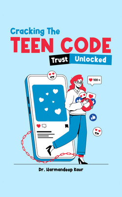 TRUST UNLOCKED - Cracking the teen code(Paperback, Dr. Harmandeep Kaur)