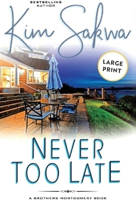 Never Too Late(English, Hardcover, Sakwa Kim)