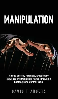 Manipulation(English, Hardcover, Abbots David T)