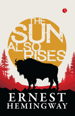 THE SUN ALSO RISES(English, Paperback, HEMINGWAY ERNEST)