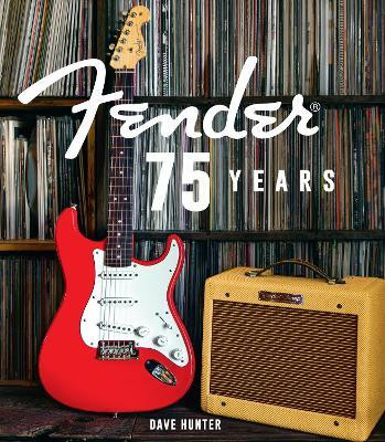 Fender 75 Years(English, Electronic book text, Hunter Dave)