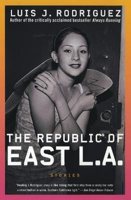 Republic of East L.A.(English, Paperback, Rodriguez Luis)