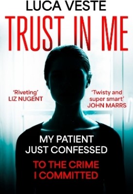 Trust In Me(English, Hardcover, Veste Luca)