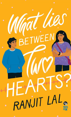 What Lies Between Two Hearts(English, Hardcover, Lal Ranjit)