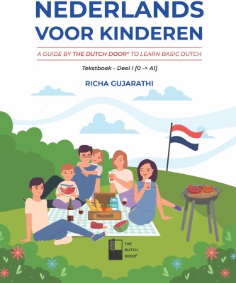 Nederlands voor kinderen : A Guide by The Dutch Door to Learn Basic Dutch(Paperback, Richa Gujarathi)