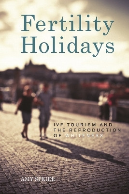 Fertility Holidays(English, Paperback, Speier Amy)