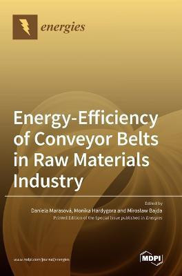 Energy-Efficiency of Conveyor Belts in Raw Materials Industry(English, Hardcover, unknown)