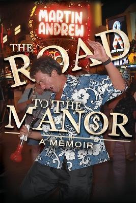The Road to the Manor(English, Paperback, Andrew Martin)