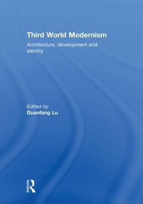 Third World Modernism(English, Hardcover, unknown)