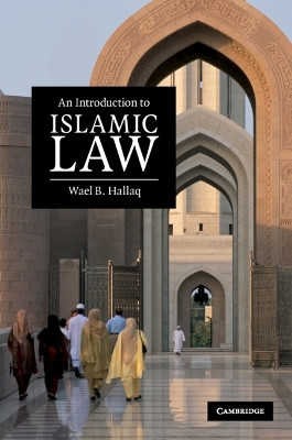 An Introduction to Islamic Law(English, Paperback, Hallaq Wael B.)