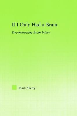 If I Only Had a Brain(English, Paperback, Sherry Mark)