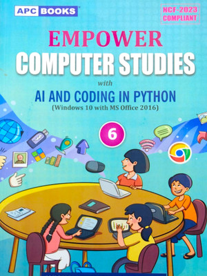EMPOWER COMPUTER STUDIES CLASS 6 ( WITH AI AND CODING IN SCRATCH ) BY APC(Paperback, VIJAY KUMAR PANDEY)