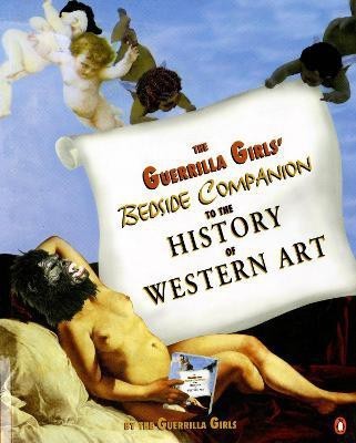 The Guerrilla Girls' Bedside Companion to the History of Western Art(English, Paperback, unknown)