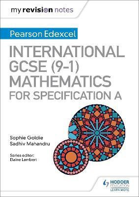 My Revision Notes: International GCSE (9-1) Mathematics for Pearson Edexcel Specification A(English, Paperback, Goldie Sophie)