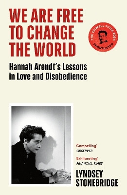 We Are Free to Change the World(English, Paperback, Stonebridge Lyndsey)
