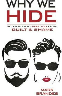 Why We Hide(English, Paperback, Brandes Mark)