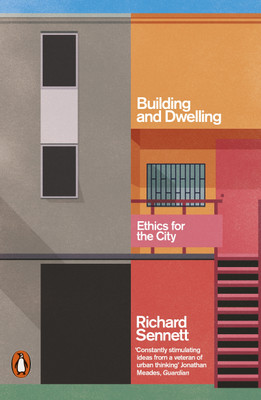Building and Dwelling(English, Paperback, Sennett Richard)