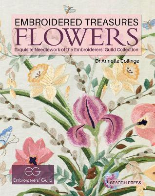 Embroidered Treasures: Flowers(English, Hardcover, Collinge Annette)