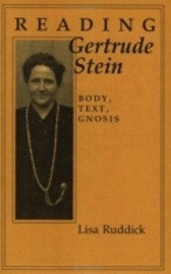 Reading Gertrude Stein(English, Electronic book text, Ruddick Lisa)