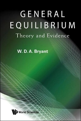 General Equilibrium: Theory And Evidence(English, Hardcover, Bryant William David Anthony)