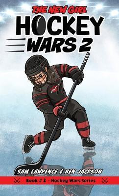 Hockey Wars 2(English, Hardcover, Lawrence Sam)