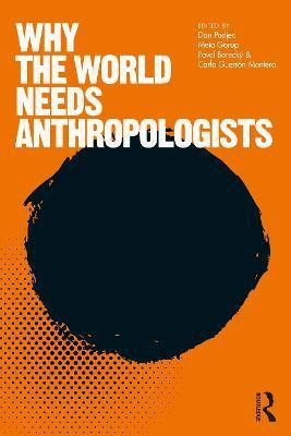 Why the World Needs Anthropologists(English, Paperback, unknown)