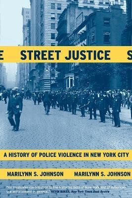 Street Justice(English, Paperback, Johnson Marilynn S.)