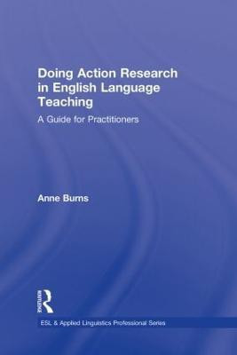 Doing Action Research in English Language Teaching(English, Hardcover, Burns Anne)