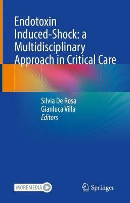 Endotoxin Induced-Shock: a Multidisciplinary Approach in Critical Care(English, Hardcover, unknown)