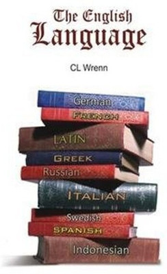 The English Language(English, Paperback, C.L.Wrenn)