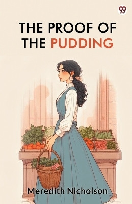 The Proof Of The Pudding (Edition1)(English, Paperback, Nicholson Meredith)