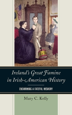 Ireland's Great Famine in Irish-American History(English, Paperback, Kelly Mary)