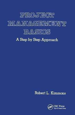Project Management Basics(English, Paperback, Kimmons Robert L.)
