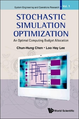 Stochastic Simulation Optimization: An Optimal Computing Budget Allocation(English, Hardcover, Chen Chun-hung)