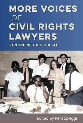 More Voices of Civil Rights Lawyers(English, Paperback, Spriggs Kent)
