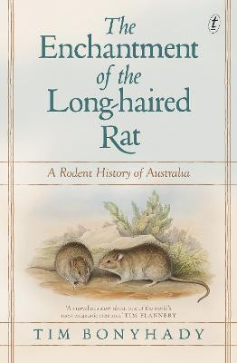 The Enchantment of the Long-haired Rat(English, Electronic book text, Bonyhady Tim)