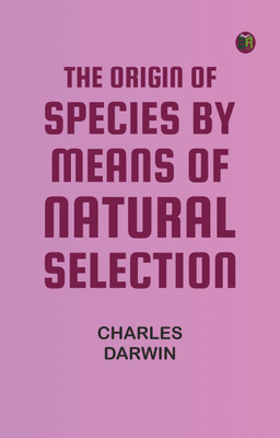 The Origin of Species by Means of Natural Selection(Paperback, Charles Darwin)