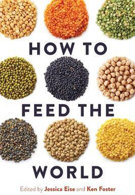 How to Feed the World(English, Paperback, Eise Jessica)