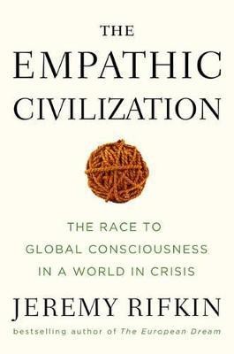 The Empathic Civilization(English, Hardcover, Rifkin Jeremy)