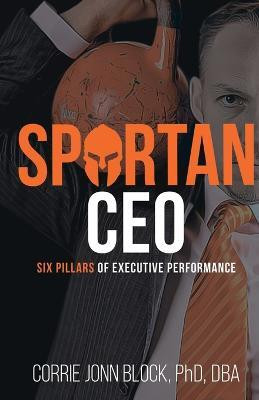 Spartan CEO(English, Paperback, Block Corrie Jonn)