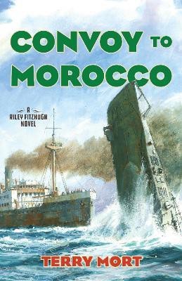 Convoy to Morocco(English, Hardcover, Mort Terry)