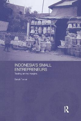 Indonesia's Small Entrepreneurs(English, Paperback, Turner Sarah)
