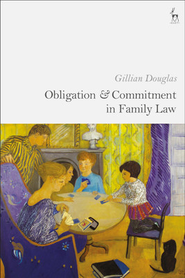 Obligation and Commitment in Family Law(English, Paperback, Douglas Gillian Professor)